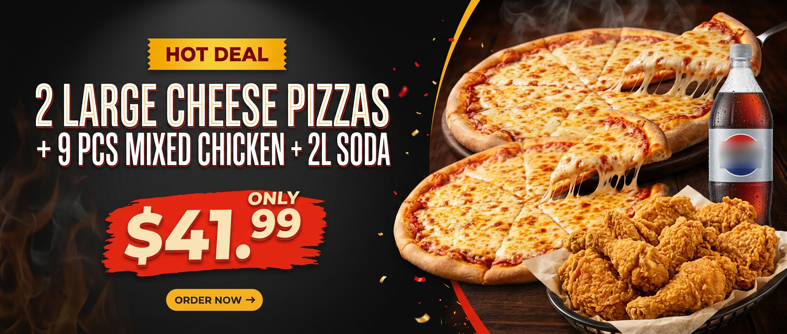 Hot Deal: 2 Large Cheese Pizzas + 9 PCS Mixed Chicken + 2L Soda for $41.99