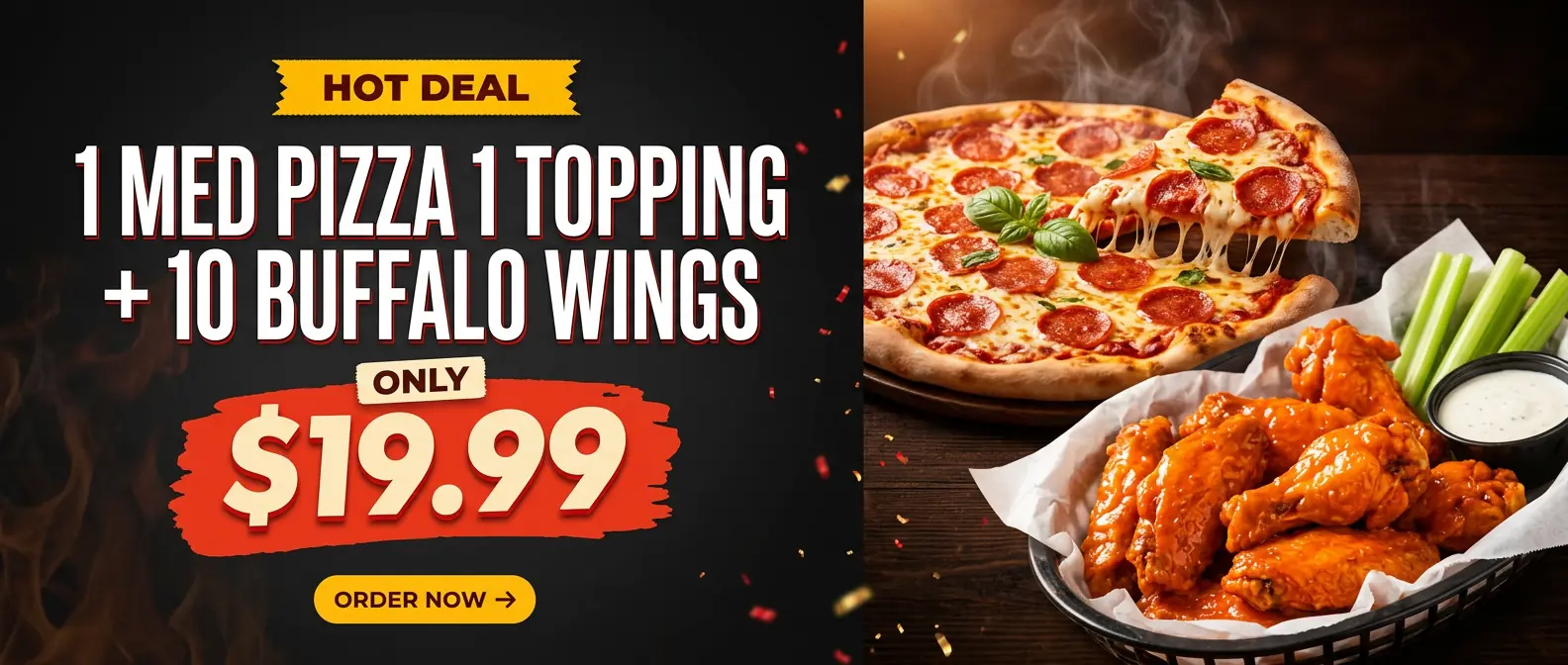 Hot Deal: 1 Med Pizza (1 Topping) + 10 Buffalo Wings for $19.99